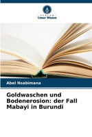 Goldwaschen und Bodenerosion: der Fall Mabayi in Burundi (German Edition) 6630045459 Book Cover