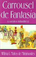 Carrousel de Fantasia: Cuentos Infantiles 1587215683 Book Cover