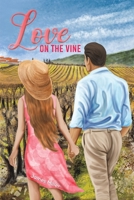 Love on the Vine 1398453463 Book Cover