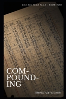 Compounding (The Six Year Plan) B0H76567DY Book Cover