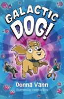 Galactic Dog! 1739144945 Book Cover