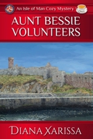Aunt Bessie Volunteers 1073677311 Book Cover