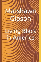 Living Black in America B0BW2GWDXV Book Cover