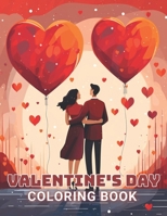 Valentine's Day Coloring Book: High Quality +100 Adorable Designs B0CSW113K4 Book Cover