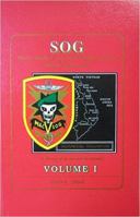 SOG: MACV Studies and Observation Group; Behind Enemy Lines- Historical Evolution 0962597023 Book Cover