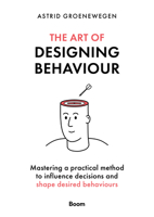 The Art of Designing Behaviour 9024451779 Book Cover