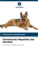 Chronische Hepatitis bei Hunden: Eine klinisch-therapeutische Studie (German Edition) 6208709520 Book Cover