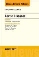 Aortic Diseases, an Issue of Cardiology Clinics: Volume 35-3 032353225X Book Cover