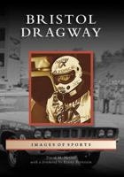 Bristol Dragway 0738544442 Book Cover