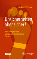 Unsicherheiten, aber sicher!: Vom kompetenten Umgang mit ungenauen Daten 3662639890 Book Cover