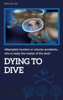 Dying To Dive 3347640888 Book Cover