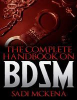 The Complete Handbook on BDSM 1523920068 Book Cover