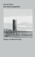 Die Wohnmaschine: Essays und Betrachtungen (German Edition) 3753492280 Book Cover