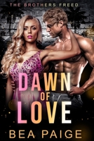 Dawn of Love 1980679851 Book Cover