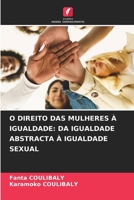 O Direito Das Mulheres À Igualdade: Da Igualdade Abstracta À Igualdade Sexual (Portuguese Edition) 6208247179 Book Cover