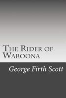 The Rider of Waroona 1542940729 Book Cover