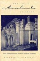 The Local Merchants of Prato: Small Entrepreneurs in the Late Medieval Economy (The Johns Hopkins University Studies in Historical and Political Science) 0801860571 Book Cover