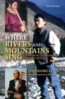 Where Rivers And Mountains Sing: Sound, Music, And Nomadism in Tuva And Beyond 0253044715 Book Cover