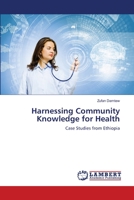 Harnessing Community Knowledge for Health 620201363X Book Cover