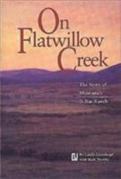 On Flatwillow Creek 094448221X Book Cover