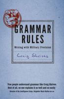 Grammar Rules: Writing with Military Precision 0857830376 Book Cover