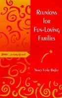 Reunions for Fun-Loving Families 0918420210 Book Cover