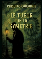 Le tueur de symétrie (French Edition) 3384857151 Book Cover