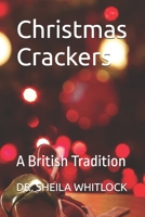 Christmas Crackers: A British Tradition (Christmas Around the World) B0FX8LPRH8 Book Cover