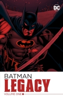 Batman: Legacy Vol. 1 1401272029 Book Cover