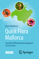 Quick Flora Mallorca: Das kleine Pflanzenbestimmungsbuch für Ihre Reise (German Edition) 3662607352 Book Cover