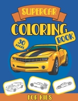 Supercar Coloring Book For Kids: Unique Collection Of Sports Vehicles For Children Relaxation Activity For Cars Lovers B08GBCWVR2 Book Cover