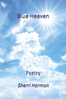 Blue Heaven 1704345103 Book Cover