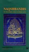 The Naqshbandis in Western and Central Asia (Swedish Research Institute in Istanbul S.) 0700711473 Book Cover