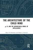 The Architecture of the Child Mind: g, Fs, and the Hierarchical Model of Intelligence 1032926589 Book Cover