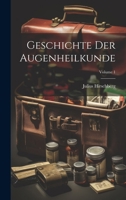 Geschichte Der Augenheilkunde; Volume 1 1020708204 Book Cover