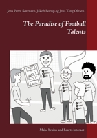 The Paradise of Football Talents: Make brains and hearts interact 8743030017 Book Cover