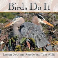 Birds Do It 1491867884 Book Cover