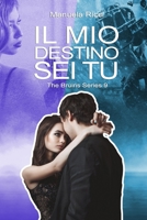 IL MIO DESTINO SEI TU: The Bruins Series #9 B0B6KPMCBQ Book Cover