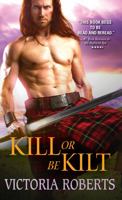 Kill or Be Kilt 1402292066 Book Cover