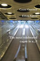 Cause Cerebral 1329186753 Book Cover