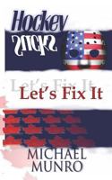 Hockey Sucks: Let's Fix It 1988257158 Book Cover