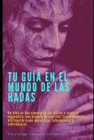 Tu Guía En El Mundo De Las Hadas B08PXD25BY Book Cover