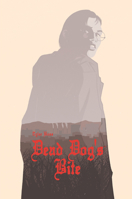 Dead Dog's Bite 1506714676 Book Cover