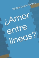 ¿Amor entre líneas? (Spanish Edition) B0HBL2Q35K Book Cover