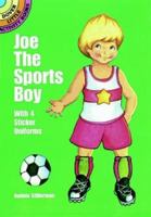 Joe the Sports Boy: With 4 Sticker Uniforms 0486405206 Book Cover