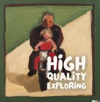High Quality Exploring (Books on Quality) 1968308008 Book Cover