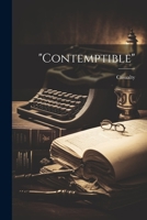 "Contemptible" 1021953970 Book Cover