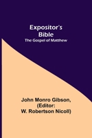 Expositor's Bible: The Gospel of Matthew 9355342462 Book Cover