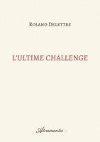 L'ultime challenge 9524212315 Book Cover