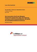 Die innovative Kraft des Mangels. Empirische Exploration �ber die Eignung von Base of the Pyramid-M�rkten als Quelle f�r Gesch�ftsmodellinnovationen 366809019X Book Cover